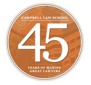 Orange circle with law school photo background and a large white "45" and the words Campbell Law School 45 years of making great lawyers