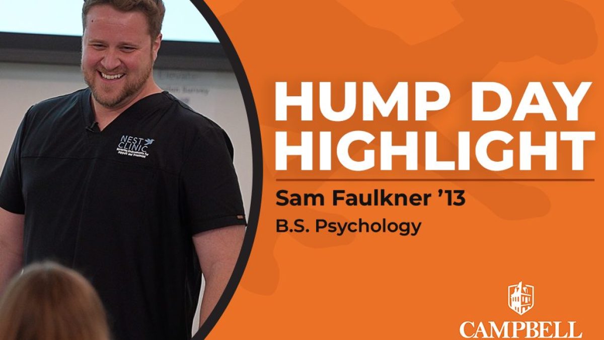 A promotional graphic for Campbell University's Hump Day Highlight series featuring Campbell alumnus Sam Faulkner '13. On the left, Faulkner smiles while speaking to an audience, wearing a black NEST Clinic shirt. On the right, an orange background displays the text "Hump Day Highlight," followed by "Sam Faulkner '13" and "B.S. Psychology." The Campbell University Alumni Association logo appears in the lower right corner.